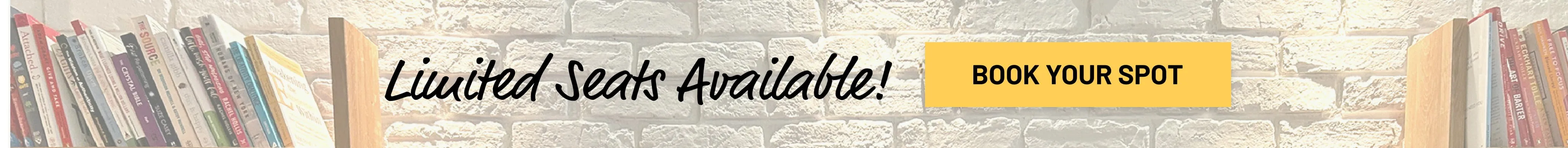 Limited Seats Available